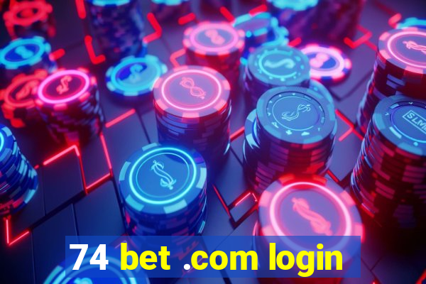 74 bet .com login